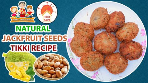 Natural Jackfruit Seeds Tikki Recipe I Crispy Jackfruit Cutlet Street