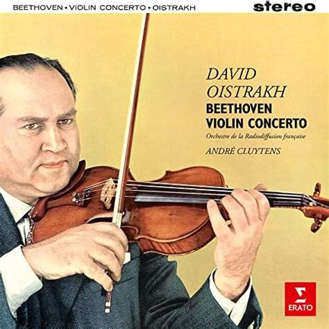 Play Beethoven Violin Concerto Op 61 By David Oistrakh Feat André Cluytens On Amazon Music