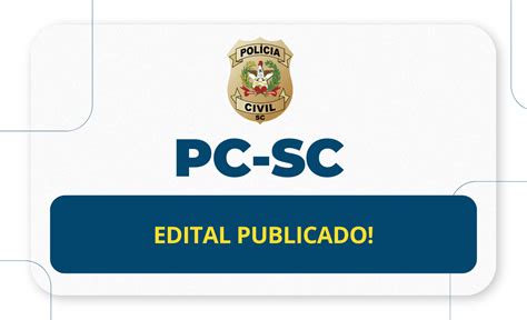 Concurso Pc Sc Edital Publicado Rico Domingues