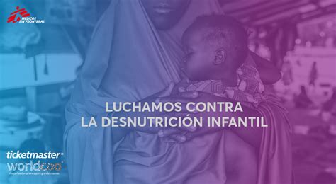 En Enero Luchamos Contra La Desnutrición Infantil Ticketmaster Blog