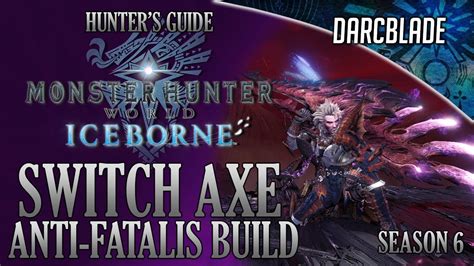 Switch Axe Anti Fatalis Build Mhw Iceborne Amazing Builds Season