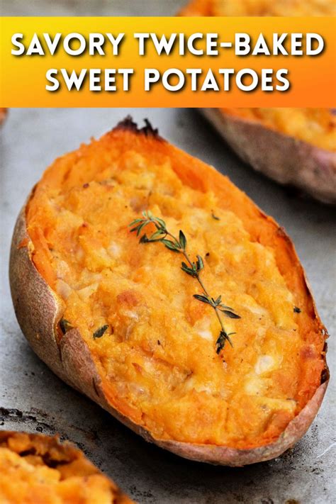 Twice Baked Sweet Potatoes Recipe Twice Baked Sweet Potatoes Savory Sweet Potato Recipes