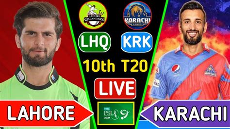 Lahore Qalandars Vs Karachi King S Live Psl Match Lahore Vs