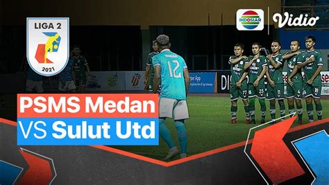 Mini Match Psms Medan Vs Sulut United Liga Vidio