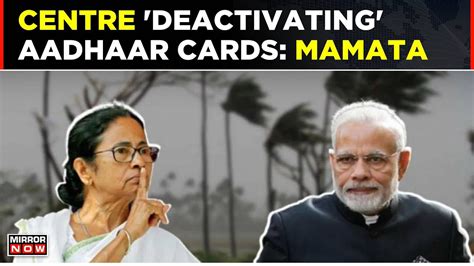 Mamata Banerjee Writes To Pm Modi Over Deactivation Of Aadhaar Cards