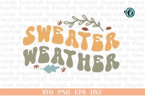 Sweater Weather Svg Fall Retro Svg Graphic By Crazy Craft Creative