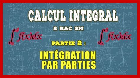 Calcul des intégrales 2 bac SM cours et exercices corrigés partie 2