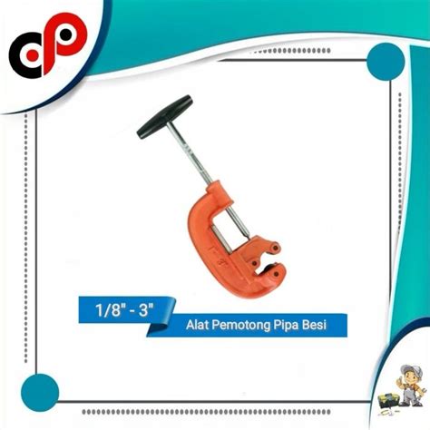 Alat Pemotong Pipa Besi Heavy Duty Pipe Cutters Lazada