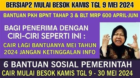 INFO BAHAGIA Siap Siap Mulai Kamis 9 Mei 2024 KPM PKH BPNT Ada 6