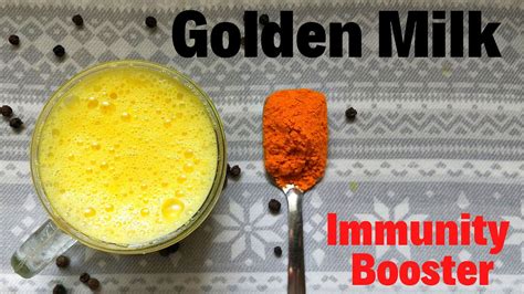 Turmeric Milk For Immunity Golden Milk Immunity Immunity Booster Drink Best Way To Eat