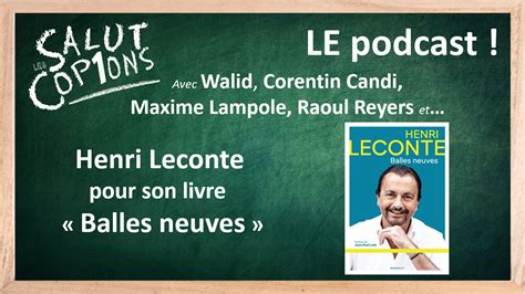 Salut les copions Votre podcast humour sur La1ère Henri Leconte est