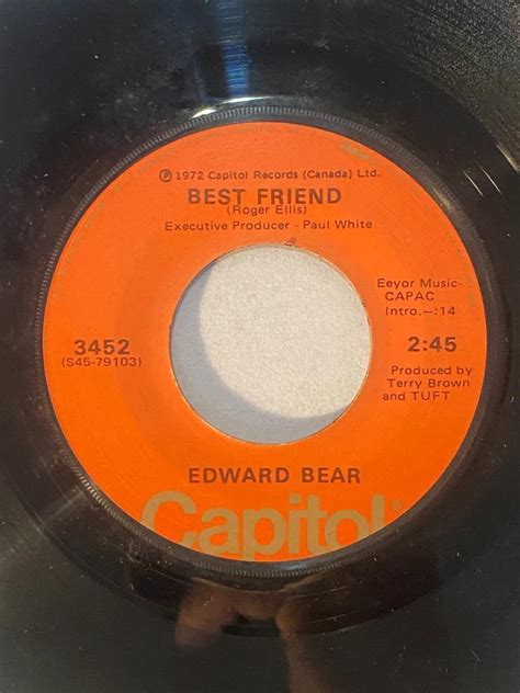 7 45 Rpm Edward Bear Last Song Best Friend Capitol Records 3452 1972