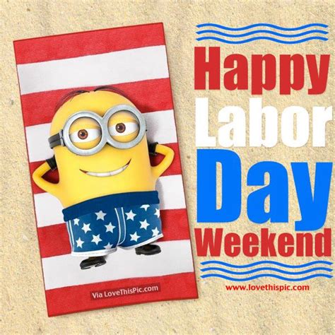 Happy Labor Day Weekend Happy Labor Day Labor Day Quotes Labor Day