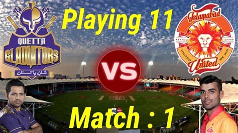 Quetta Gladiators Vs Islamabad United 1st Match Live Streaming