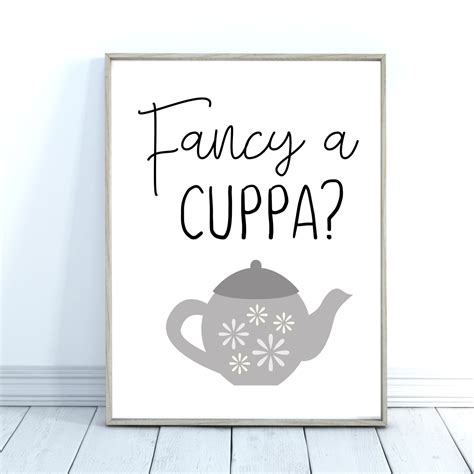 Fancy A Cuppa Quote Tea Drinking Present Grey Kitchen Wall Art Tea