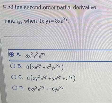 Solved Find The Second Order Partial Derivative Find Fxx Chegg