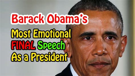 Barack Obamas Most Emotional Final Speech As A President President