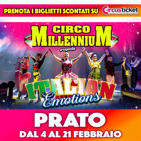 Circo Millennium A Prato Biglietti Scontati Prenota Online