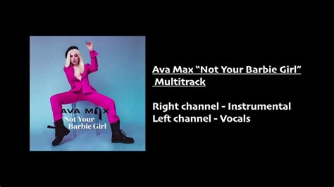 Ava Max Not Your Barbie Girl Multitrack Youtube