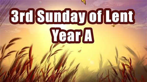 3rd Sunday Lent Year A Lectio Divina For The New Evangelization