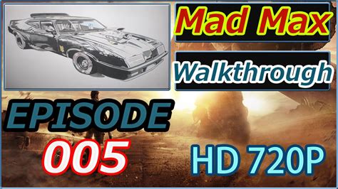 Mad Max Gameplay Walkthrough Part 5 - YouTube