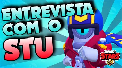 Entrevistei O Stu Ltimo Brawler Do Caminho De Trof Us Brawl Stars