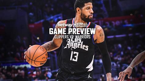 GAME PREVIEW 5 Things You Should Know About Clippers Vs Warriors