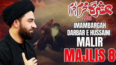 Majlis 8 Imambargah Darbar E Hussaini Malir Maulana Syed Ali Raza Rizvi 8th Muharram 1444