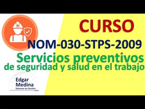 GUIA NOM 030 STPS 2009 Servicios Preventivos De Seguridad Y Salud En