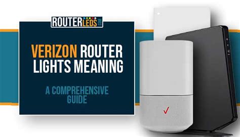 Verizon Router Lights Meaning: A Comprehensive Guide - RouterLEDs