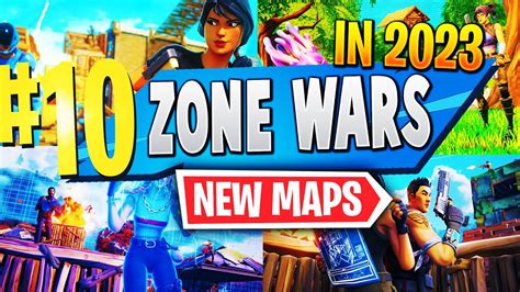 Top 10 Best Zone Wars Maps In 2023 Fortnite Zone Wars Map Codes 2023