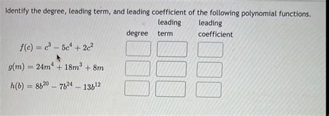 Answered Identify The Degree Leading Term And Leading Coefficient Kunduz