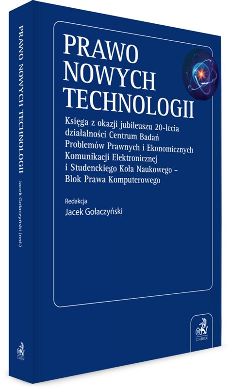 Prawo Nowych Technologii Księga z okazji jubileuszu 20 lecia