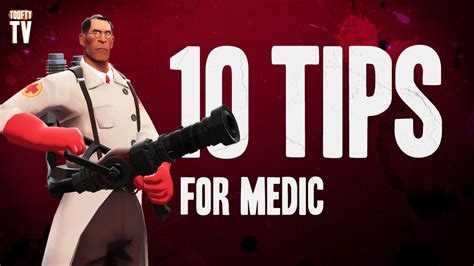 Tf2 10 Tips For Medic Youtube