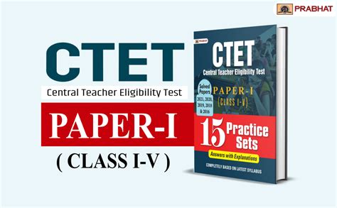 Ctet Central Teacher Eligibility Test Paper I Class I V Practice