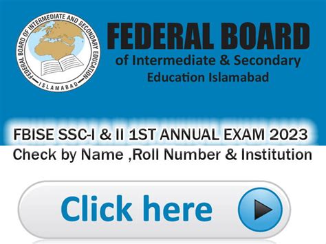 FBISE SSC I II 1ST ANNUAL EXAM RESULT 2024 CHECK BY ROLL NUMBER