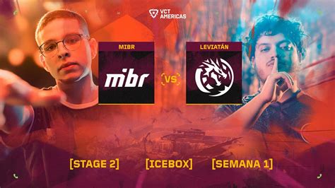 Mibr Vs Lev — Vct Americas Stage 2 — S1d1 — Mapa 2 Youtube