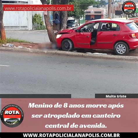 Menino De Anos Morre Ap S Ser Atropelado Em Canteiro Central De