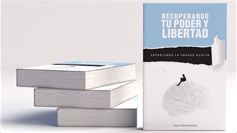 Nuevo Trailer Del Libro Recuperando Tu Poder Y Libertad Exponiendo