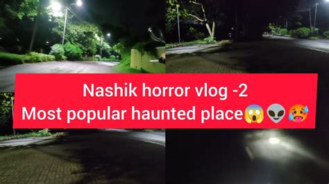 Nashik Horror Vlog 2 Popular Horror Place In Nashik YouTube