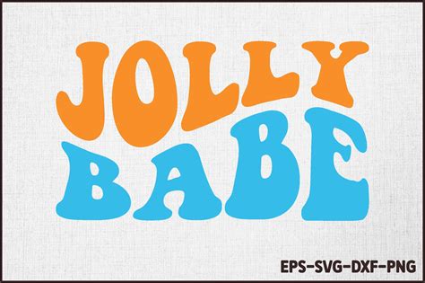 Jolly Babe SVG Graphic By Creativealomgir2004 Creative Fabrica