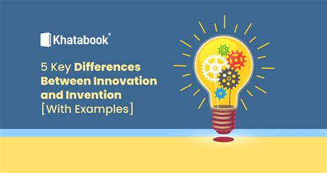 5 Key Differences Between Innovation and Invention [With Examples]