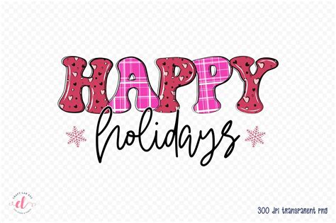 Happy Holidays Png Pink Christmas Sublimation So Fontsy