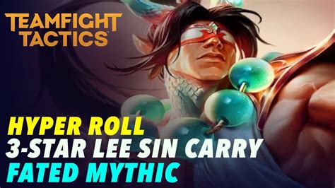 Is This The Best Comp For Hyper Roll Fated Mythic 3 STAR LEE SIN