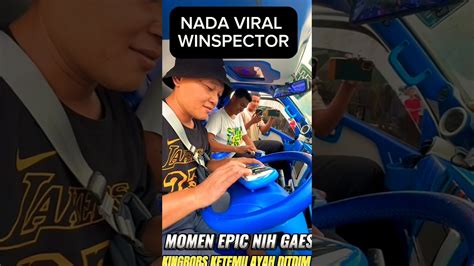 Momen Epic Ayah Ditdim Ktemu Kingsbob Trending Truck Winspector