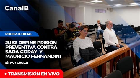 Poder Judicial Juez Define Prisión Preventiva Contra Sada Goray Y Mauricio Fernandini Youtube