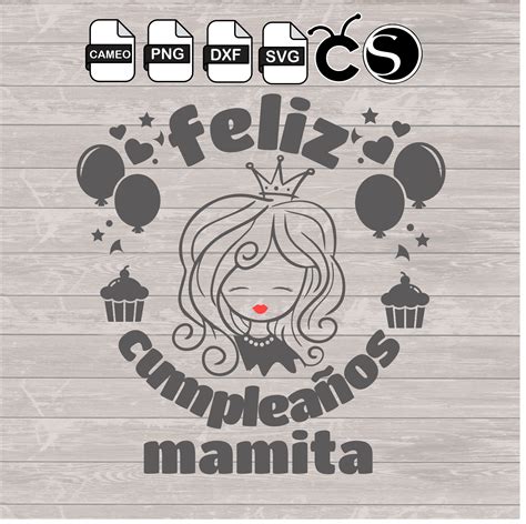 Feliz Cumplea Os Mam Svg Png Dxf Silhouette Cameo Cricut Etsy Espa A