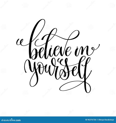 Believe In Yourself Black And White Modern Brush Calligraphy Stock