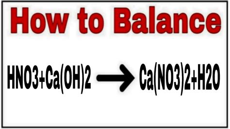 How To Balance Hno Ca Oh Ca No H O Reaction Balance Caco Hcl