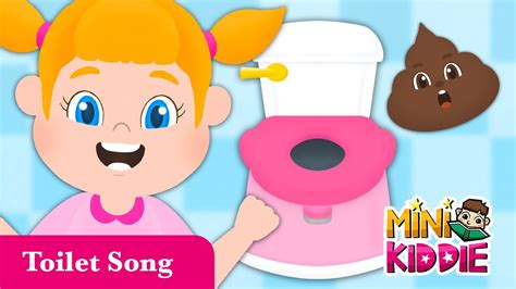 Toilet Song Potty Training Song For Toddlers Kids Songs Mini